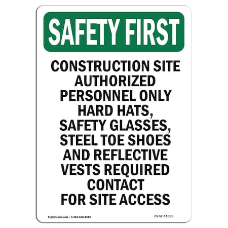 Signmission OSHA, 10" H, 7" W, Rigid Plastic, 7" W, 10" H, Portrait, Construction Site Authorized Personnel OS-SF-P-710-V-11055